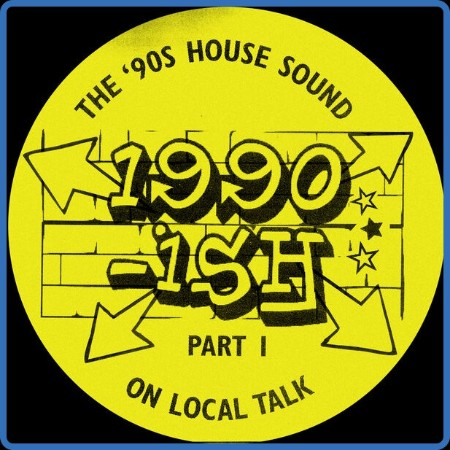 VA - 1990-Ish - The 90S House Sound On Local Talk, Pt. 1 2023