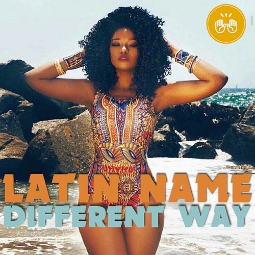 Different Way Latin Name (Mp3)