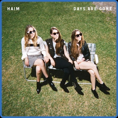 Haim - Days Are Gone 2023