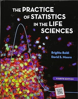 Practice of Statistics in the Life Sciences 4th Edition