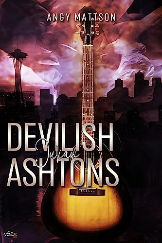 Angy Mattson  -  Devilish Ashtons: Julian (Seattle Rock Reihe 5)