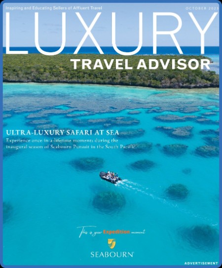 Luxury Travel Advisor - October 2023 9ff0a222dfe8b1aa002acf271afde235