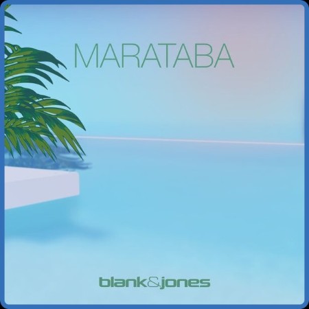 Blank & Jones - Marataba 2023