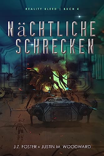 J.Z. Foster  -  N&auml;chtliche Schrecken (Reality Bleed  -  Deutsche Ausgabe 4)
