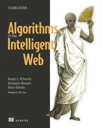 Algorithms of the Intelligent Web, 2nd Edition (True EPUB)