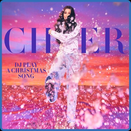 Cher - DJ Play A Christmas Song 2023