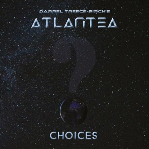 Darrel Treece-Birch's Atlantea - Choices (2023)