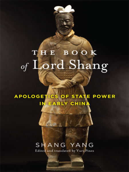 Shang Yang - The Book of Lord Shang Apologetics of State Power in Early China 20766b697107b70859b2d2991913fd67