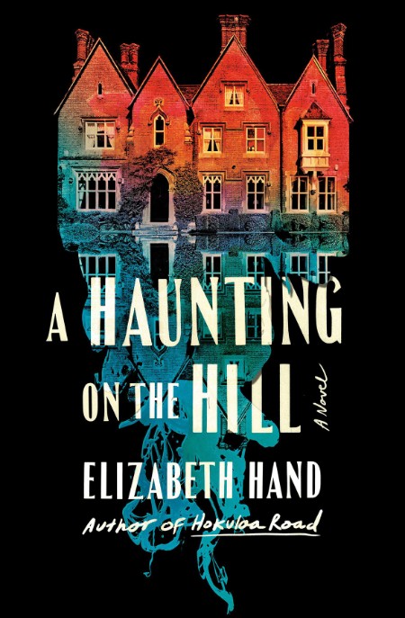 A Haunting on the Hill - Elizabeth Hand B5371a8d91d8153de2e7ce7c668bad6e