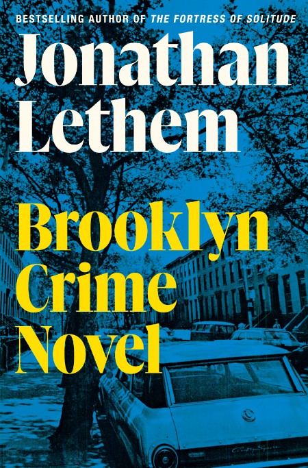 Brooklyn Crime Novel - Jonathan Lethem