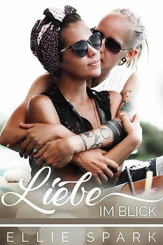 Ellie Spark  -  Liebe Im Blick (Liebesgeschichten 9)
