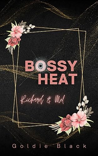 Goldie Black  -  Bossy Heat: Richard & Mel