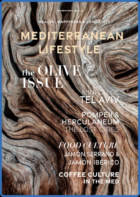The Mediterranean Lifestyle - Issue 26 - October-November 2023