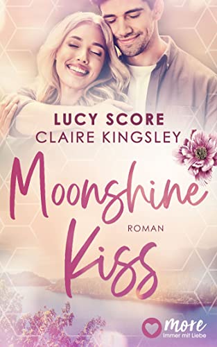 Lucy Score  -  Moonshine Kiss