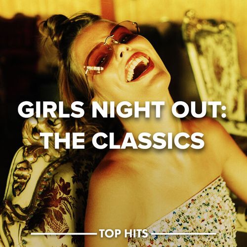 Girls Night Out The Classics (2023)