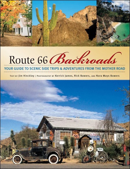 Route 66 Backroads  Your Guide to Scenic Side Trips & Adventures from the Mother R... 66d195a3f5ad03db8ed310c7cbbba621