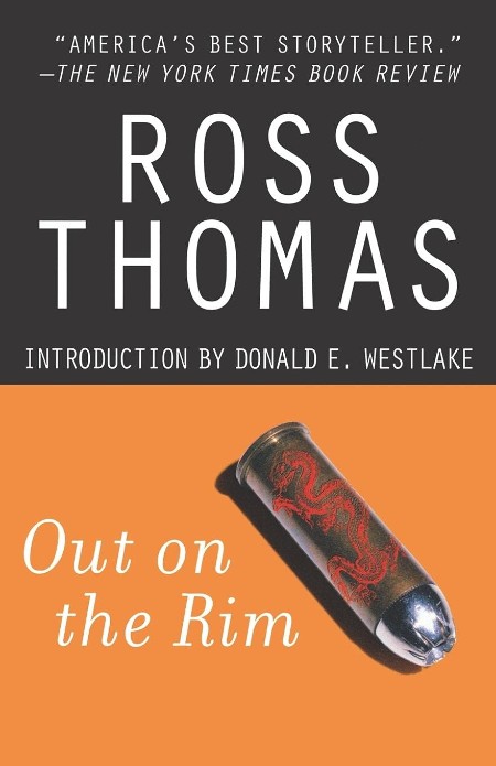 Out on the Rim, Arthur Case Wu (02) by Ross Thomas Bdd04e944dadecd5d6a8c929f0bec42e