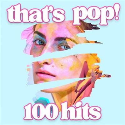 VA - that's pop! 100 hits (2023)