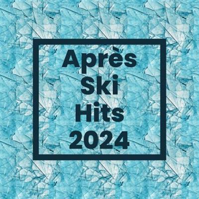 VA - Après Ski Hits 2024  (2023)