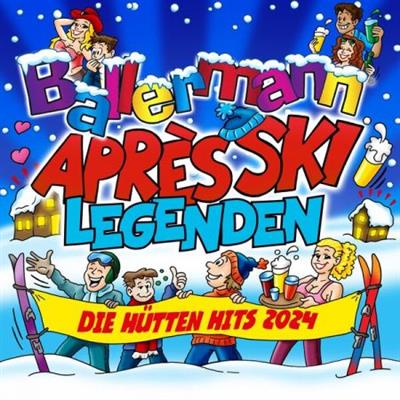 VA - Ballermann Après Ski Legenden - Die Hütten Hits 2024 (2023)  Flac