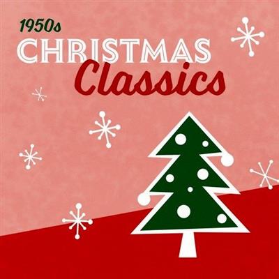 VA - 50s Christmas Classics - Vol. 1 (2023)  [FLAC]