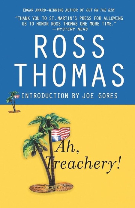 Ah, Treachery! by Ross Thomas