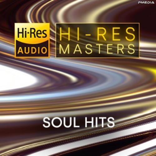 Hi-Res Masters Soul Hits (2023) FLAC