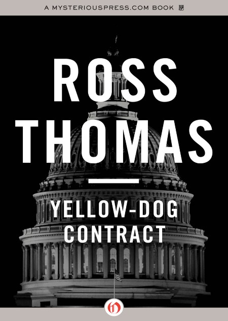 Yellow-Dog Contract by Ross Thomas