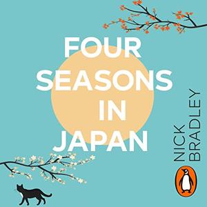 Four Seasons in Japan (Audiobook)