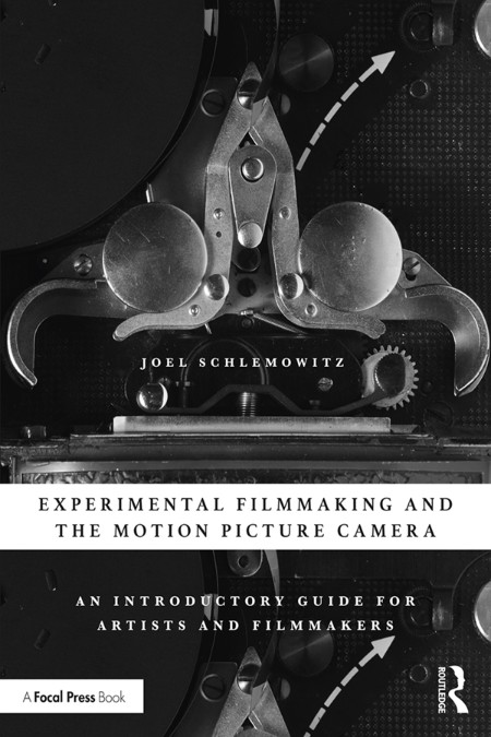 Experimental Filmmaking and the Motion Picture Camera by Joel Schlemowitz 7f14acf8020d64adbf9d261c4d4c96da