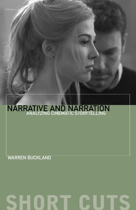 Narrative and Narration  Analyzing Cinematic Storytelling by Warren Buckland 97f26b1c443455ed9f5cf4f3cc0386da