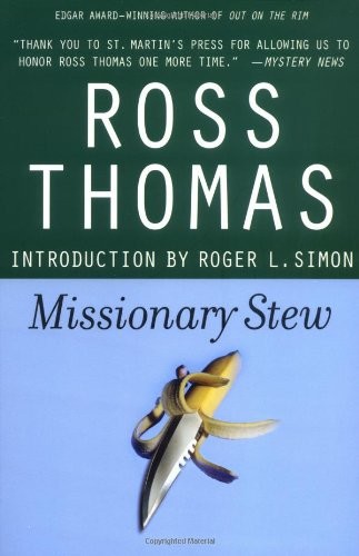 Missionary Stew by Ross Thomas 3a04977bd01f2e8f5935e5075f38c5ed