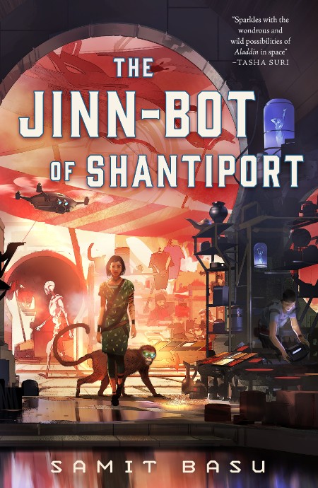 The Jinn-Bot of Shantiport by Samit Basu 8eca149cda4f764eefe8cd23526a71f6