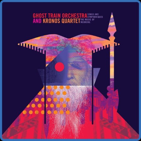 Ghost Train Orchestra - Songs & Symphoniques: The Music of Moondog 2023