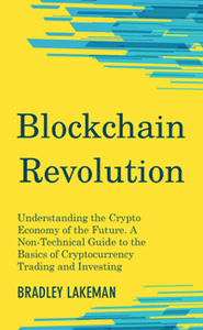 Blockchain Revolution: Understanding the Crypto Economy of the Future
