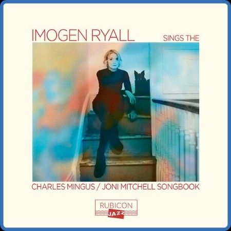 VA - Imogen Ryall sings the Charles Mingus/Joni Mitchell Songbook 2023