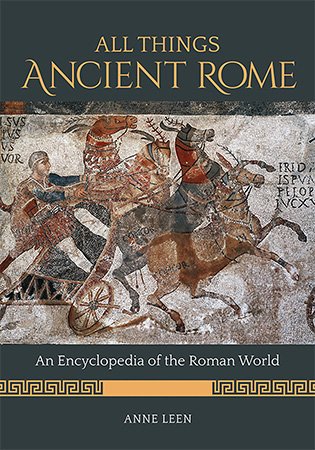 All Things Ancient Rome: An Encyclopedia of the Roman World, 2 Vols. Set (ePUB)