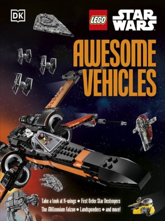 LEGO Star Wars Awesome Vehicles: With Poe Dameron Minifigure and Accessory (True PDF)