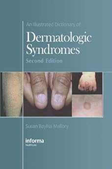 An Illustrated Dictionary of Dermatologic Syndromes 2nd Edition