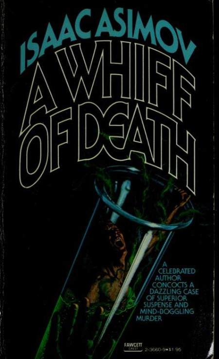 A Whiff of Death by Isaac Asimov 0ef52e1c516b50df256de2ac11ff2d52