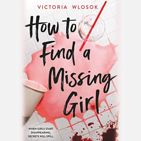 Victoria Wlosok - How To Find A Missing Girl  C38ee29538ceb48261b28d1b21b20b9f