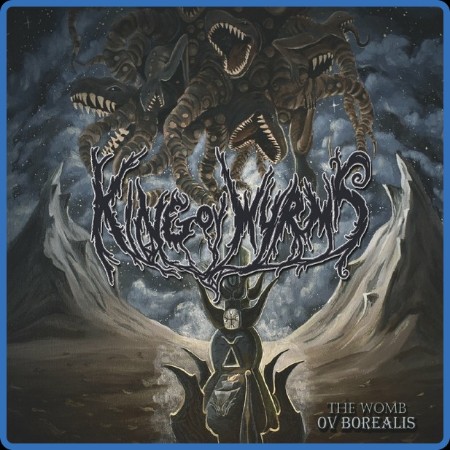 King Ov Wyrms - The Womb Ov Borealis 2023