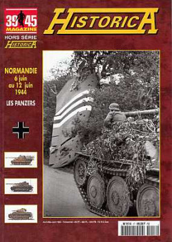 39/45 Magazine hors-serie Historica 59 - Normandie 6-12 juin 1944. Les Panzers