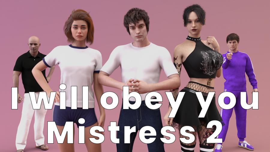 I will obey you, Mistress -  I Will Obey You, Mistress 2 Day 1-6 v1.1 Porn Game