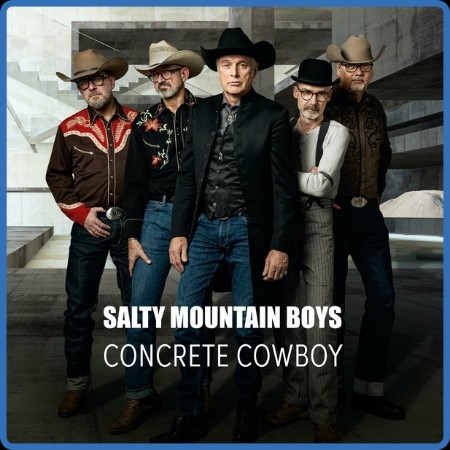 Salty Mountain Boys - Concrete Cowboy 2023