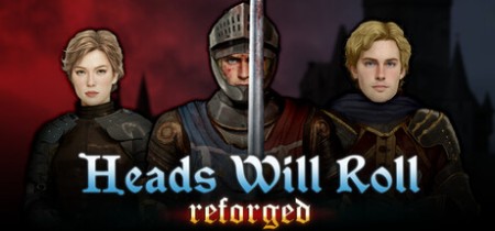 Heads Will Roll - Reforged [FitGirl Repack]