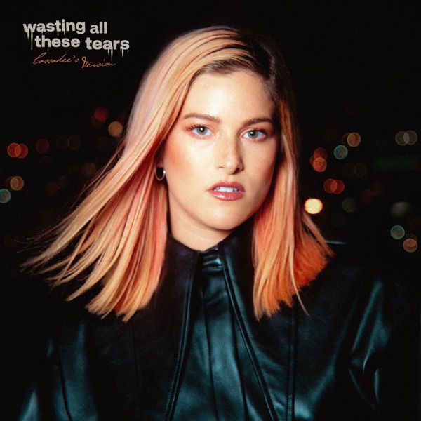 Cassadee Pope - Wasting All These Tears (Cassadee's Version) [Single] (2023)