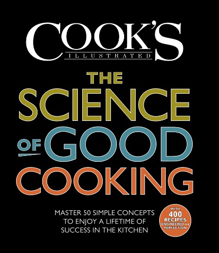 The Science of Good Cooking (Cook's Illustrated) Acb7ad2ba20a0e5ee39a54185d4ead21