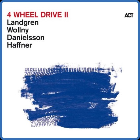 Nils Landgren - 4 Wheel Drive II 2023