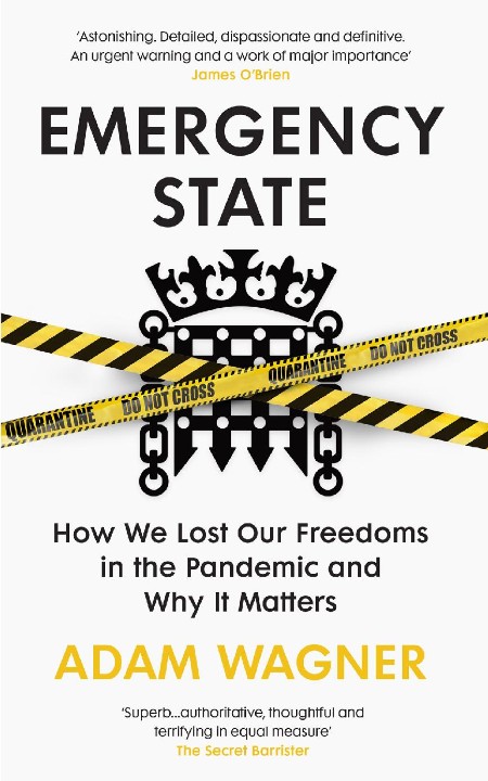 Emergency State  How We Lost Our Freedoms - Adam Wagner 97f942f362dd8de54bc7716d20eb8251